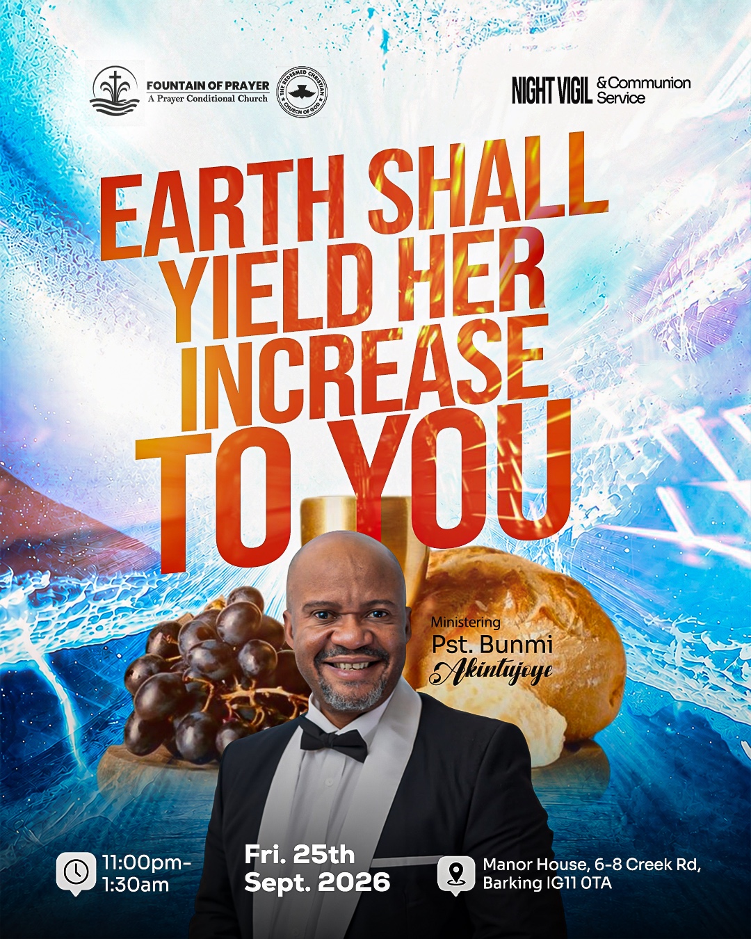 Night Vigil and Communion Service flier — Earth Shall Yield Her Increase to You, Friday 25 September 2026, 11:00pm to 1:30am, Manor House, 6-8 Creek Road, Barking IG11 0TA